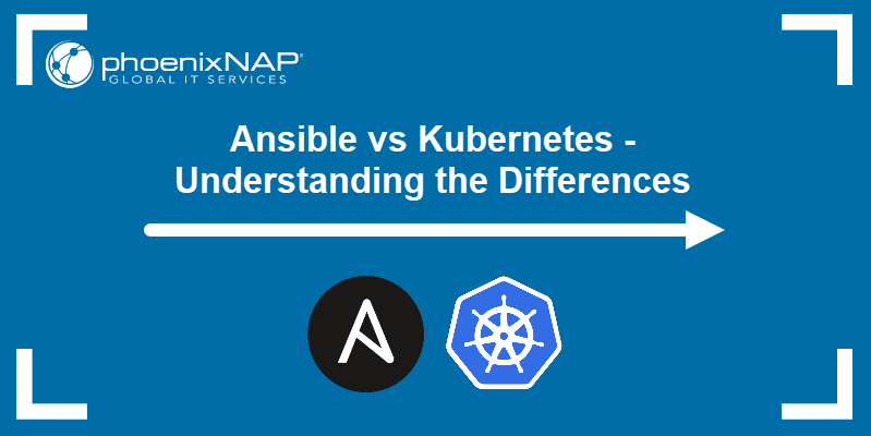 Ansible vs Kubernetes - Understanding the differences