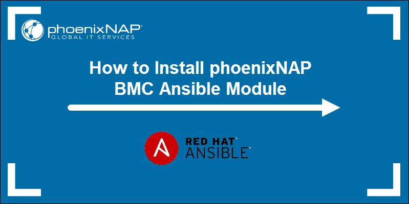 Heading image for the guide on how to install PNAP BMC Ansible Module