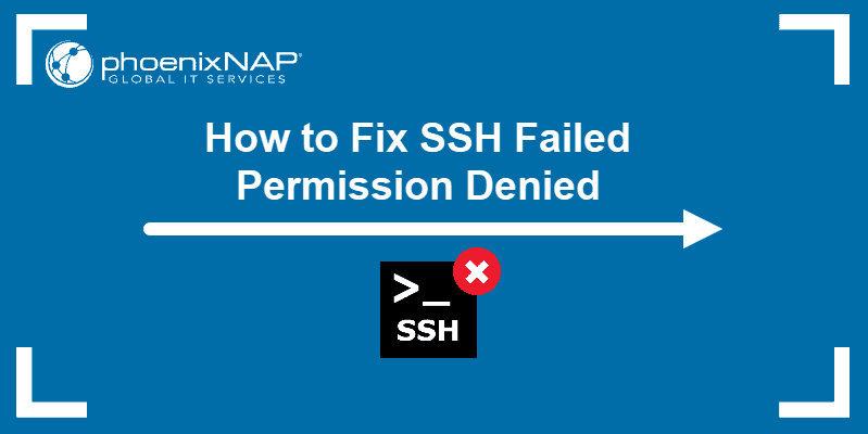 How to Fix SSH Failed Permission Denied