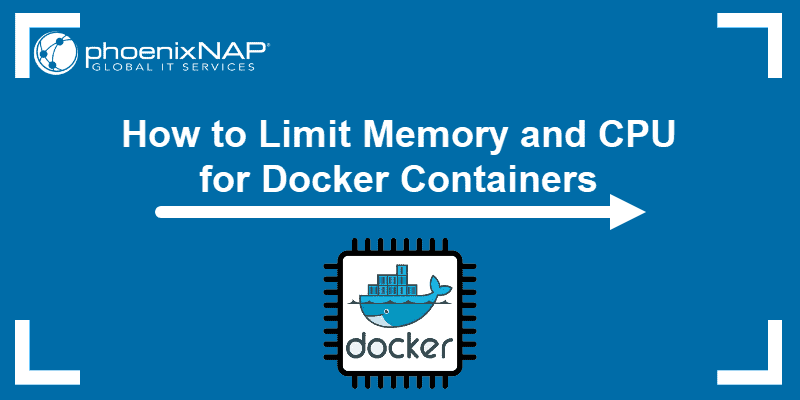 tutorial on Docker Container Memory & CPU Limit 
