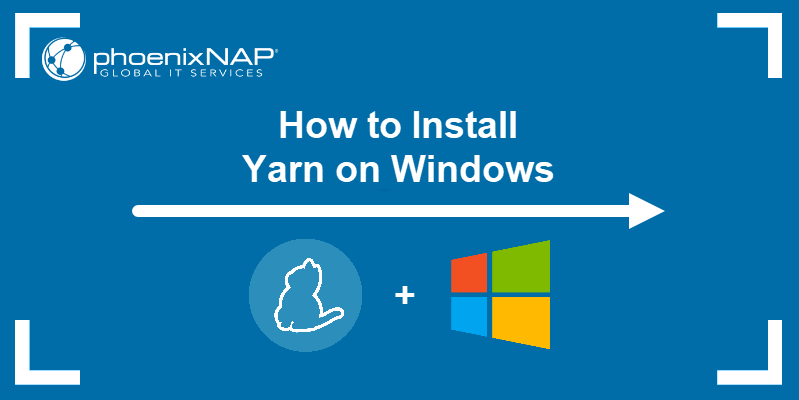 How to install Yarn on Windows