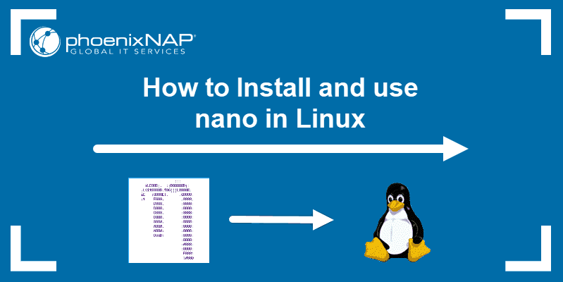 installing nano and using its features in linux