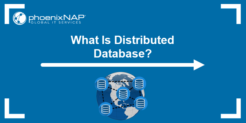 What is distributed database?